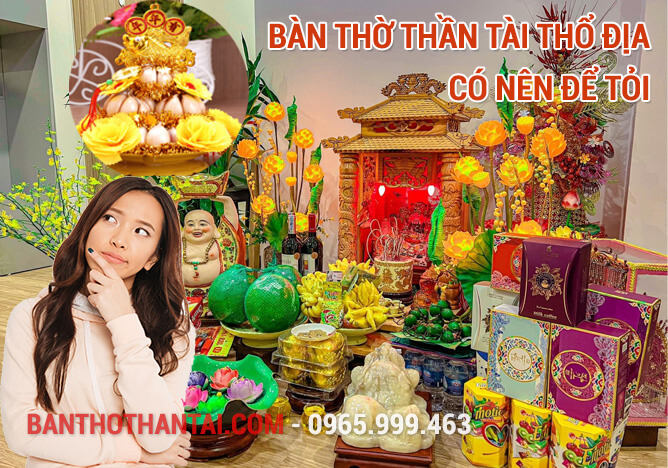 Bàn Thờ Thần Tài Thổ Địa có nên để tỏi