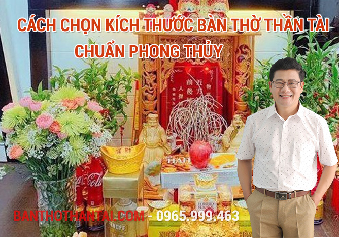 Cách chọn kích thước bàn thờ Thần Tài chuẩn phong thủy