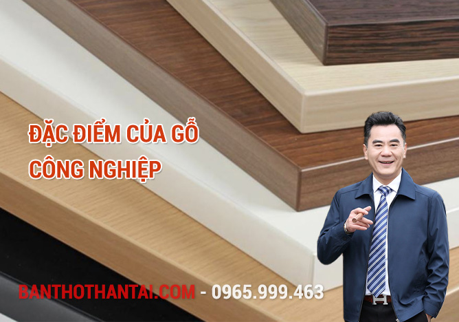 Đặc điểm của gỗ công nghiệp