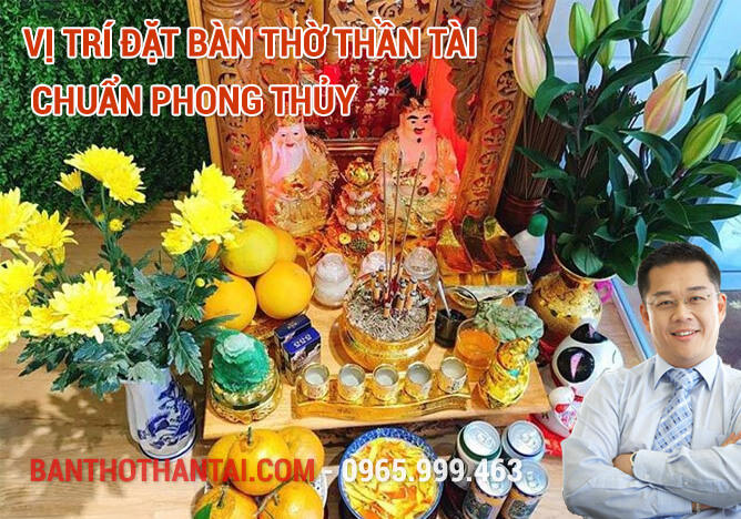 Vị trí đặt bàn thờ Thần Tài chuẩn phong thủy