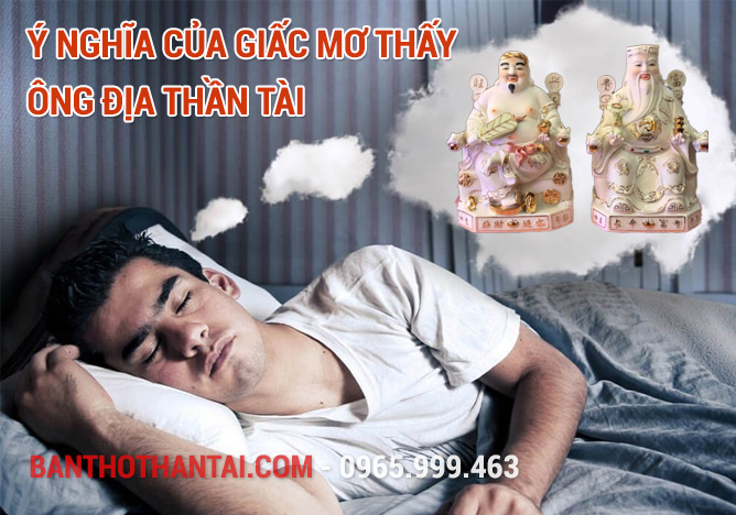 Ý nghĩa của giấc mơ thấy Ông Địa Thần Tài