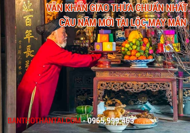 Văn khấn giao thừa chuẩn nhất, cầu năm mới tài lộc, may mắn